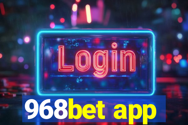 968bet app